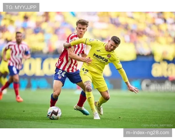 比利亚雷亚尔3-1力克阿拉维斯 豪取近8轮第7胜稳居前三